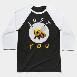 Just Be Yourself Baseball T-Shirt